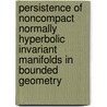 Persistence of noncompact normally hyperbolic invariant manifolds in bounded geometry door Jacob Eldering