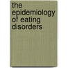 The epidemiology of eating disorders door G.E. van Son