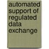 Automated support of regulated data exchange
