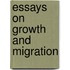 Essays on Growth and Migration