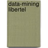 Data-mining Libertel door H.G.H. Tiemessen