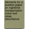 Elements for a position paper on nighttime transportation noise and sleep disturbance by H.M.E. Miedema