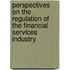 Perspectives on the regulation of the financial services industry