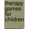 Therapy games for children by N. Chupriyanov