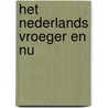 Het Nederlands vroeger en nu by G. Janssens