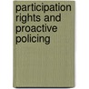 Participation rights and proactive policing door C. Brants