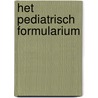 Het pediatrisch formularium door W.J.H.M. van de Bosch