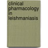 Clinical pharmacology in leishmaniasis door Thomas Dorlo