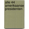 Alle 44 Amerikaanse Presidenten door Rik Kuethe