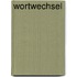 Wortwechsel