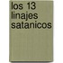 Los 13 Linajes Satanicos