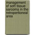 Management of soft tissue sarcoma in the retroperitoneal area