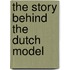The Story behind the Dutch Model