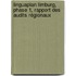 Linguaplan Limburg, Phase 1, rapport des audits régionaux
