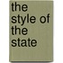 The style of the State