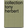 Collection Tony Herbert door Virginie Devillez