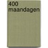 400 maandagen
