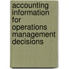 Accounting information for operations management decisions by P.J.A. Verdaasdonk