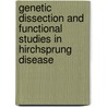 Genetic dissection and functional studies in hirchsprung disease door Y. Sribudiani