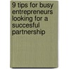 9 tips for busy entrepreneurs looking for a succesful partnership door George Begemann