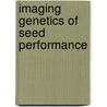 Imaging genetics of seed performance door R.V.L. Joosen