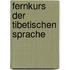 Fernkurs der Tibetischen Sprache