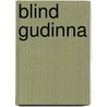 Blind gudinna by A. Holt