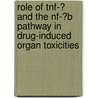 Role Of Tnf-α And The Nf-κb Pathway In Drug-induced Organ Toxicities by Giulia Benedetti