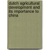 Dutch agricultural development and its importance to China