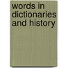 Words in Dictionaries and History by T. Säily