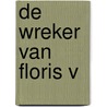 De wreker van Floris V by RenéE. Vink