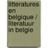 Litteratures en Belgique / Literatuur in Belgie
