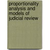 Proportionality analysis and models of judicial review door Benedikt Pirker