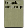 Hospital discharge by P. Mistiaen