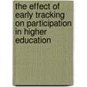 The effect of early tracking on participation in higher education door R.A. van Elk