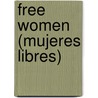 Free Women (Mujeres Libres) door L. Ruiz
