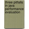 Three pitfalls in Java performance evaluation door A. Georges