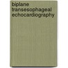 Biplane transesophageal echocardiography door J.P.M. Hamer