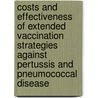Costs and effectiveness of extended vaccination strategies against pertussis and pneumococcal disease by M.H. Rozenbaum