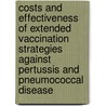 Costs and effectiveness of extended vaccination strategies against pertussis and pneumococcal disease door M.H. Rozenbaum