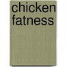 Chicken fatness door D.G.J. Jenner