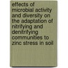 Effects of microbial activity and diversity on the adaptation of nitrifying and denitrifying communities to zinc stress in soil by S. Ruyters