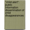 "Child Alert": public information dissemination of child disappearances door V. Pashley