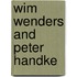 Wim Wenders and Peter Handke