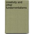 Creativity and other fundamentalisms