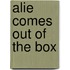 Alie comes out of the box