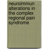 Neuroimmun alterations in the complex regional pain syndrome by F. Huygen