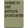 Oxted in old picture postcards door R. Packham