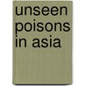 Unseen poisons in Asia door P. Johnston