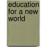 Education for a New World door M. Montessori